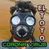 El Toto - Corona Virus - Single